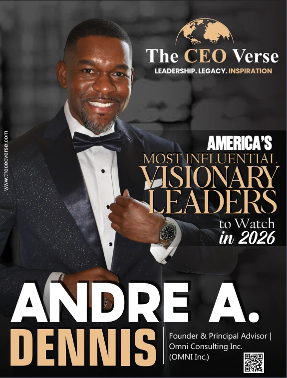 Andre A. Dennis - America’s Most Influential Visionary Leaders to Watch in 2026